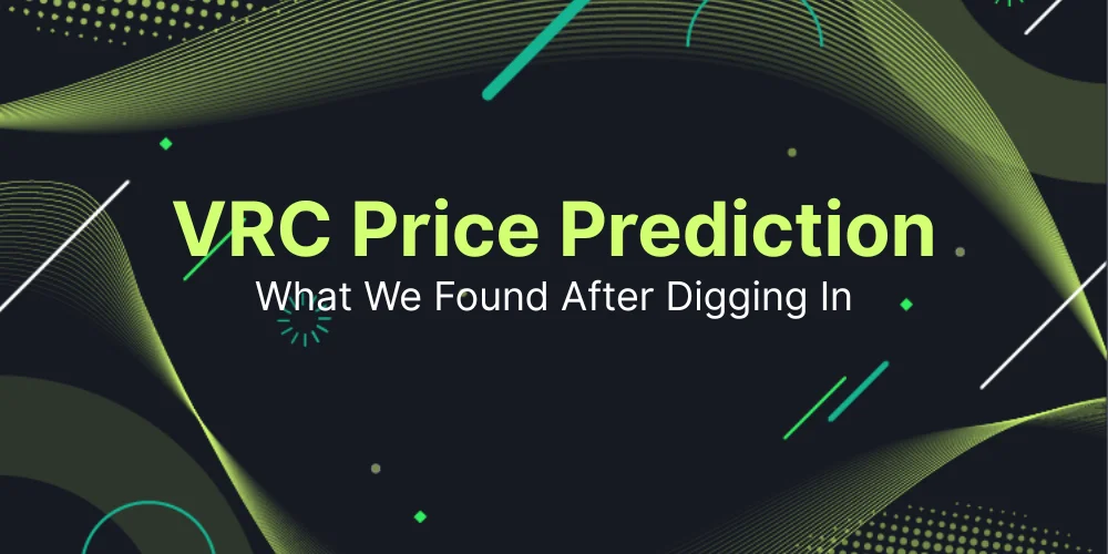 VRC Price Prediction: What We Found After Digging In