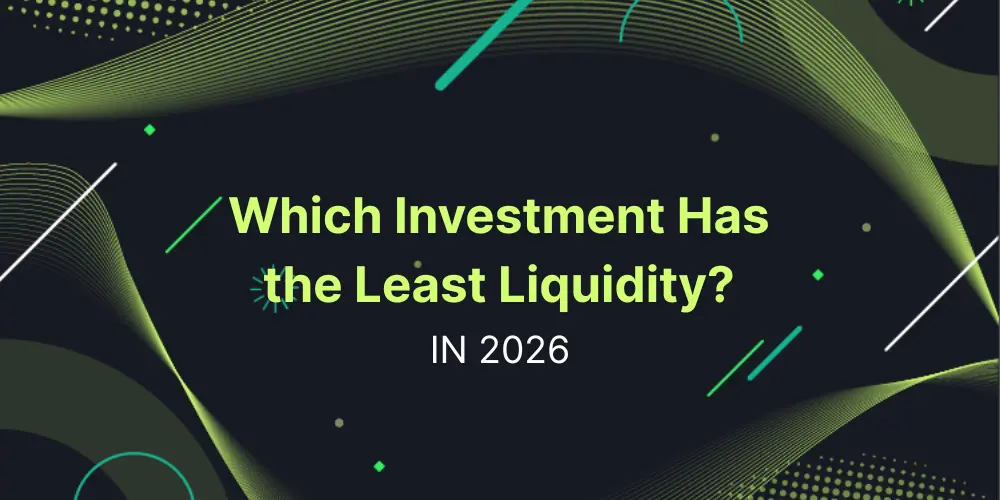 Which Investment Has the Least Liquidity?