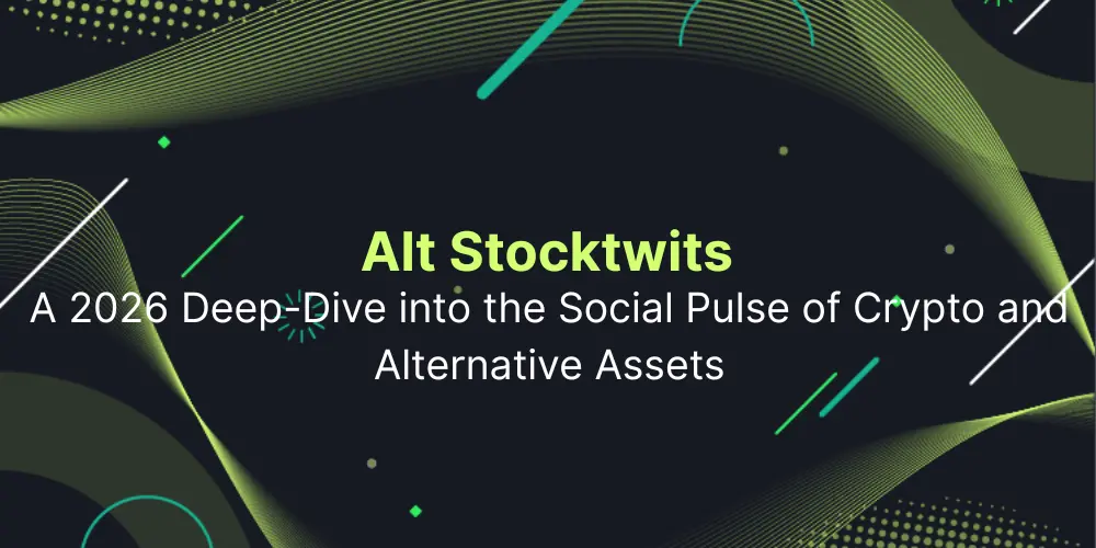 Alt Stocktwits: The Social Pulse of Crypto and Alternative Assets
