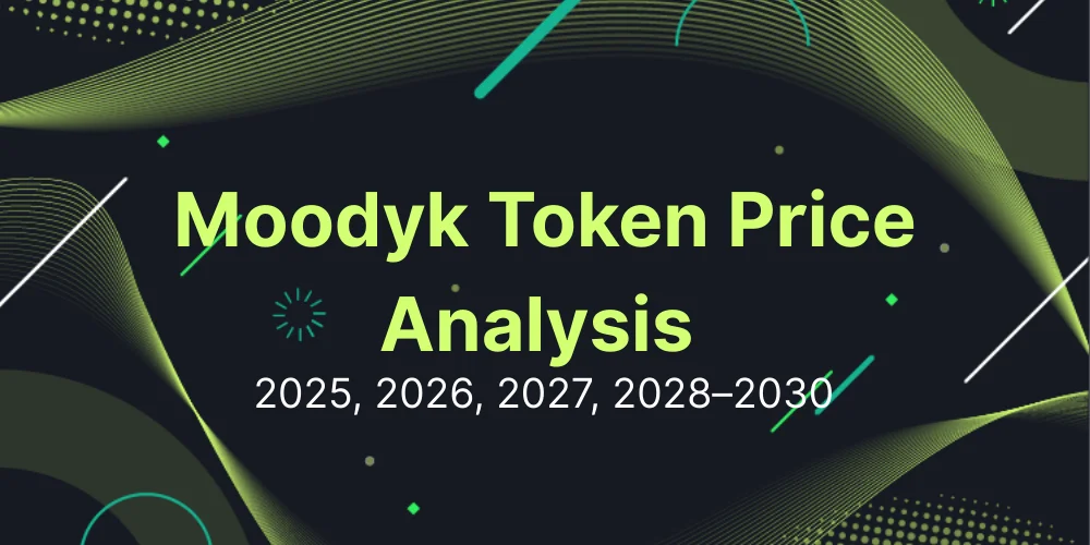 Moodyk Token Price Analysis 2025, 2026, 2027, 2028–2030