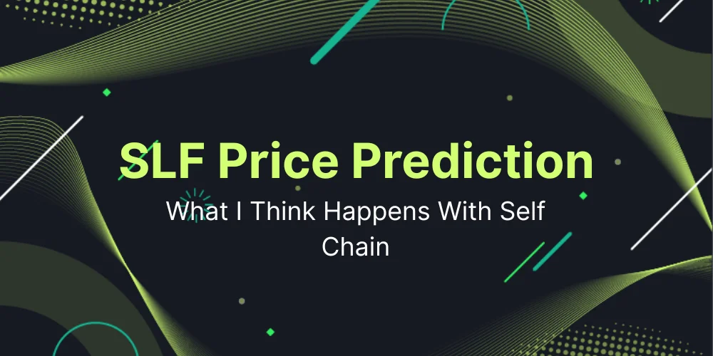 SLF Price Prediction: What I Think Happens With Self Chain