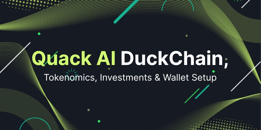 Quack AI DuckChain - Tokenomics, Investments & Wallet Setup