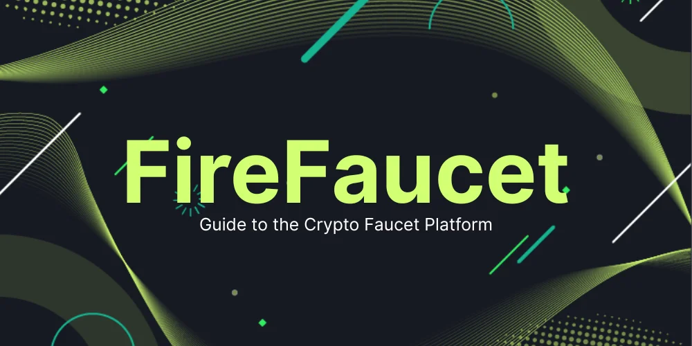 FireFaucet: Guide to the Crypto Faucet Platform
