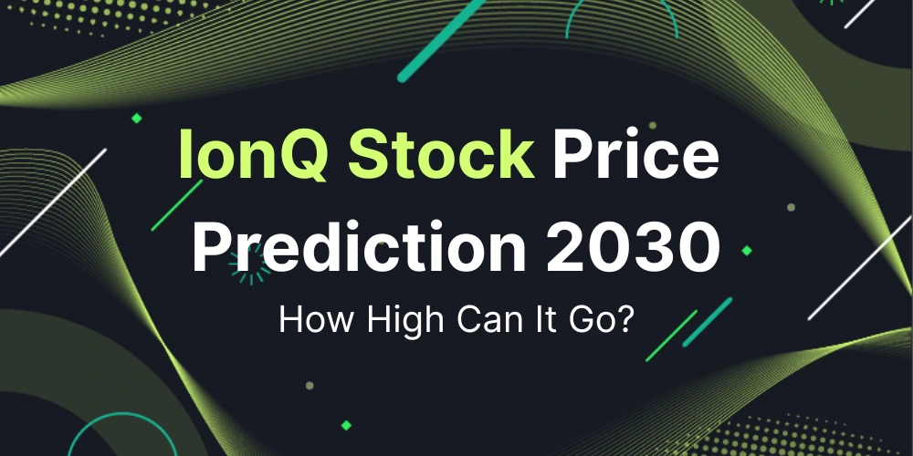 IonQ Stock Price Prediction 2030, Will It Be a Long-Term Buy?