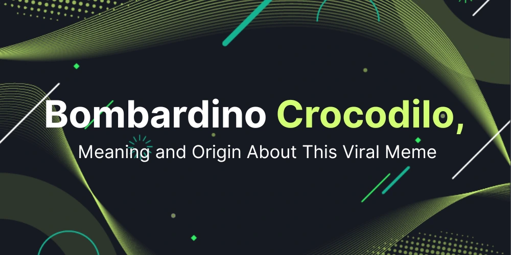 What Is Bombardino Crocodilo? Meaning and Origin
