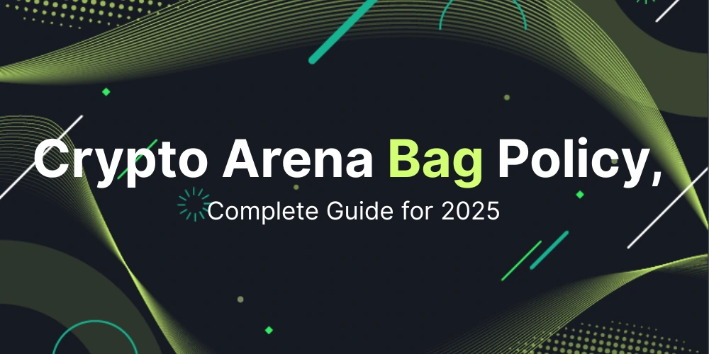 Crypto Arena Bag Policy, Complete Guide for 2025