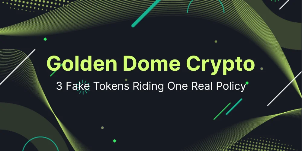 Golden Dome Crypto: 3 Fake Tokens Riding One Real Policy