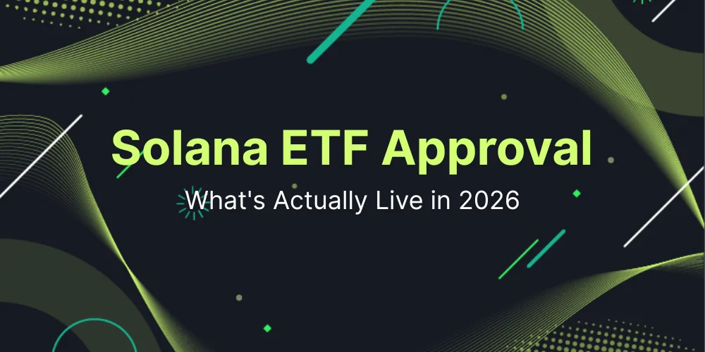 Solana ETF Approval Already Happened. Here's What You Actually Need to Know Now